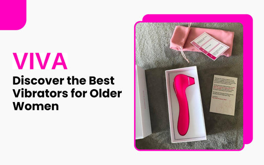 Discover the Best Vibrators for Older Women